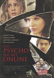 Психопатка, с которой она познакомилась в сети (The Psycho She Met Online) 2017 года смотреть онлайн бесплатно в отличном качестве. Постер