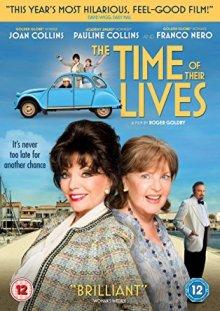 Время их жизни / The Time of Their Lives (2017) смотреть онлайн бесплатно в отличном качестве