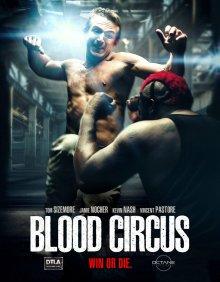 Кровавый цирк / Blood Circus (2017) смотреть онлайн бесплатно в отличном качестве