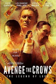 Авеню Воронов (Avenge the Crows) 2017 года смотреть онлайн бесплатно в отличном качестве. Постер