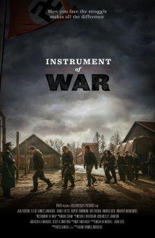 Орудие войны / Instrument of War (2017) смотреть онлайн бесплатно в отличном качестве