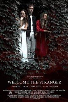 Добро пожаловать, незнакомец / Welcome the Stranger (2018) смотреть онлайн бесплатно в отличном качестве