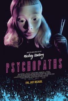 Психопаты / Psychopaths (2017) смотреть онлайн бесплатно в отличном качестве