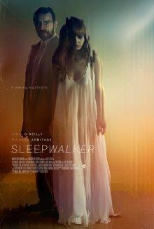 Лунатик / Sleepwalker (2017) смотреть онлайн бесплатно в отличном качестве