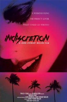 Опрометчивость / Indiscretion (2016) смотреть онлайн бесплатно в отличном качестве