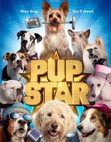 Звездный щенок / Pup Star (2016) смотреть онлайн бесплатно в отличном качестве