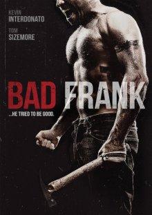 Плохой Фрэнк (Bad Frank) 2017 года смотреть онлайн бесплатно в отличном качестве. Постер