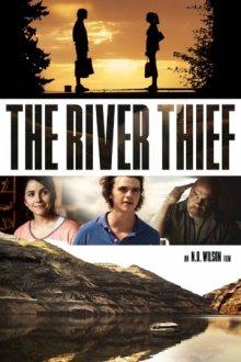 Речной вор (The River Thief) 2016 года смотреть онлайн бесплатно в отличном качестве. Постер