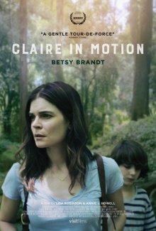 Клэр в движении (Claire in Motion) 2016 года смотреть онлайн бесплатно в отличном качестве. Постер