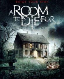 Комната смерти (A Room to Die For) 2017 года смотреть онлайн бесплатно в отличном качестве. Постер