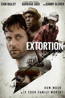 Вымогательство / Extortion (2017) смотреть онлайн бесплатно в отличном качестве