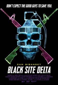 База / Black Site Delta (2017) смотреть онлайн бесплатно в отличном качестве