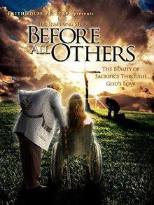 Прежде всего / Before All Others (2016) смотреть онлайн бесплатно в отличном качестве