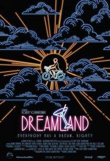 Страна грез / Dreamland (2016) смотреть онлайн бесплатно в отличном качестве