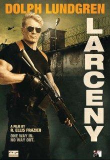 Кража / Larceny (2017) смотреть онлайн бесплатно в отличном качестве