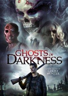 Призраки тьмы / Ghosts of Darkness (2017) смотреть онлайн бесплатно в отличном качестве