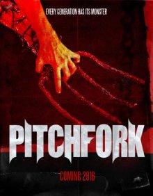 Вилы / Pitchfork (2016) смотреть онлайн бесплатно в отличном качестве