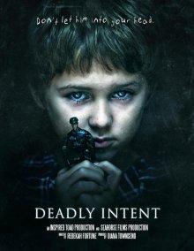 Смертельные намерения / Deadly Intent (None) смотреть онлайн бесплатно в отличном качестве