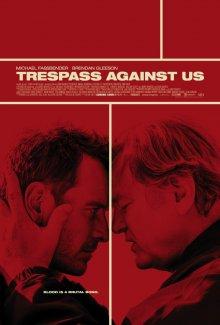 Афера по-английски / Trespass Against Us (2016) смотреть онлайн бесплатно в отличном качестве