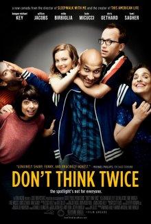 Не думай дважды / Don't Think Twice (2016) смотреть онлайн бесплатно в отличном качестве