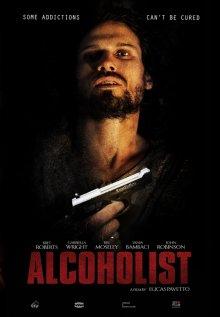 Алкоголик / Alcoholist (2016) смотреть онлайн бесплатно в отличном качестве