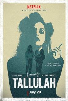 Таллула (Tallulah) 2016 года смотреть онлайн бесплатно в отличном качестве. Постер