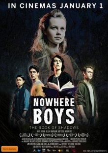 Потерянные: Книга теней (Nowhere Boys: The Book of Shadows) 2016 года смотреть онлайн бесплатно в отличном качестве. Постер