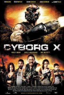 Киборг X (Cyborg X) 2016 года смотреть онлайн бесплатно в отличном качестве. Постер