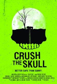 Размозжить череп (Crush the Skull)  года смотреть онлайн бесплатно в отличном качестве. Постер