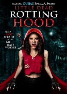 Маленькая мертвая шапочка (Little Dead Rotting Hood) 2016 года смотреть онлайн бесплатно в отличном качестве. Постер