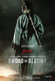 Крадущийся тигр, затаившийся дракон: Меч судьбы (Crouching Tiger, Hidden Dragon: Sword of Destiny) 2016 года смотреть онлайн бесплатно в отличном качестве. Постер