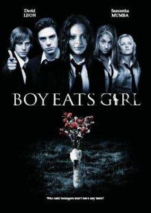 Мальчики едят девочек / Boy Eats Girl (2005) смотреть онлайн бесплатно в отличном качестве