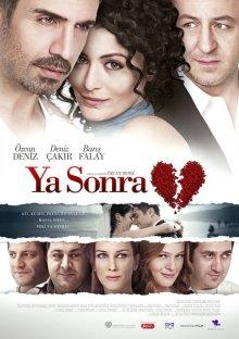 А что потом? / Ya Sonra? (2011) смотреть онлайн бесплатно в отличном качестве