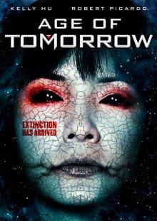 Эра грядущего дня / Age of Tomorrow (None) смотреть онлайн бесплатно в отличном качестве