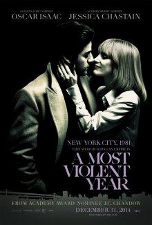 Самый жестокий год (A Most Violent Year)  года смотреть онлайн бесплатно в отличном качестве. Постер