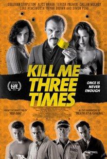 Убей меня три раза (Kill Me Three Times)  года смотреть онлайн бесплатно в отличном качестве. Постер