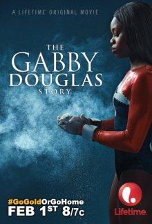 История Габриэль Дуглас (The Gabby Douglas Story)  года смотреть онлайн бесплатно в отличном качестве. Постер