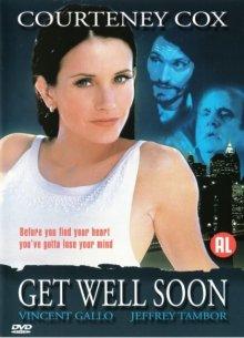 Скоро все наладится / Get Well Soon (2001) смотреть онлайн бесплатно в отличном качестве