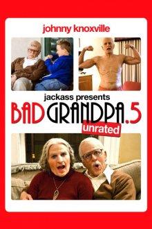 Несносная бабуля (Jackass Presents: Bad Grandpa .5)  года смотреть онлайн бесплатно в отличном качестве. Постер