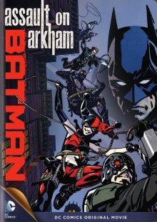 Бэтмен: Нападение на Аркхэм / Batman: Assault on Arkham (None) смотреть онлайн бесплатно в отличном качестве