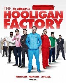 Фабрика футбольных хулиганов (The Hooligan Factory)  года смотреть онлайн бесплатно в отличном качестве. Постер