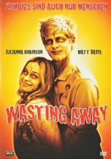 Зомби тоже люди (Wasting Away) 2007 года смотреть онлайн бесплатно в отличном качестве. Постер