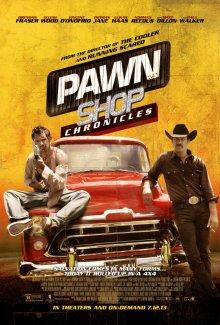 Хроники ломбарда (Pawn Shop Chronicles)  года смотреть онлайн бесплатно в отличном качестве. Постер