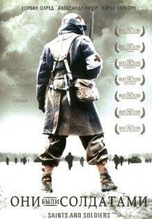 Они были солдатами (Saints and Soldiers) 2003 года смотреть онлайн бесплатно в отличном качестве. Постер