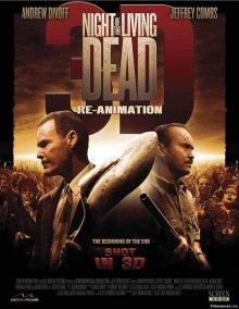 Ночь живых мертвецов: Начало (Night of the Living Dead 3D: Re-Animation) 2011 года смотреть онлайн бесплатно в отличном качестве. Постер