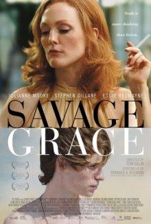 Дикая грация / Savage Grace (2007) смотреть онлайн бесплатно в отличном качестве