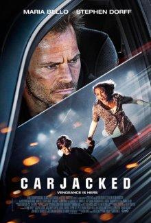 Захват / Carjacked (2011) смотреть онлайн бесплатно в отличном качестве