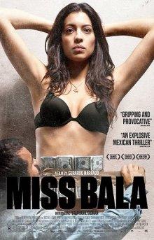 Мисс Бала (Miss Bala) 2011 года смотреть онлайн бесплатно в отличном качестве. Постер