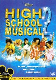 Классный мюзикл: Каникулы (High School Musical 2) 2007 года смотреть онлайн бесплатно в отличном качестве. Постер