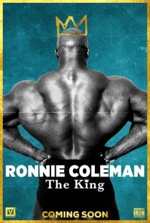 Ронни Коулмэн: Король (Ronnie Coleman: The King) 2018 года смотреть онлайн бесплатно в отличном качестве. Постер